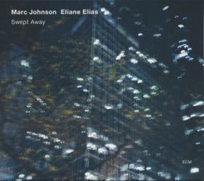 (Post-Bop) Marc Johnson &amp; Eliane Elias - Swept Away (ECM 2168) - 2012, FLAC (tracks+.cue), lossless