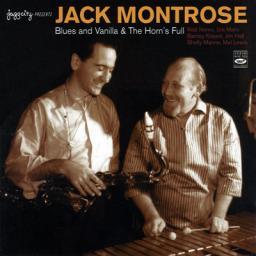 2010 Jack Montrose - Blues And Vanilla & The Horn's Full [CD]