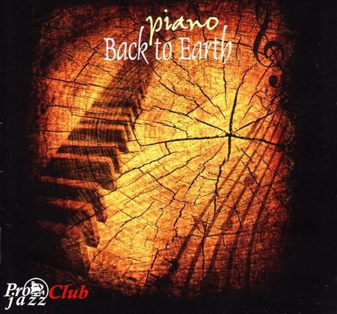 (New Age, Relax, Piano) Back To Earth - Piano - 2010, FLAC (image+.cue), lossless (New Age, Relax, Piano) Back To Earth - Piano - 2010, FLAC (image+.cue), lossless