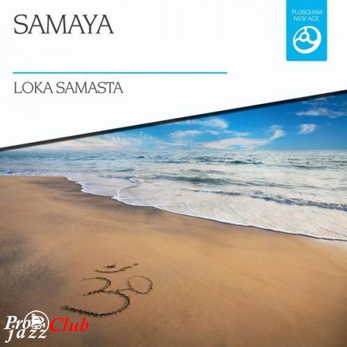 (New Age, Mantra) [WEB] Samaya - Loka Samasta - 2015, FLAC (tracks), lossless