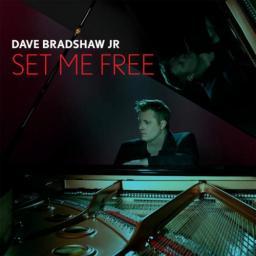 2016 Dave Bradshaw Jr. - Set Me Free [CD]
