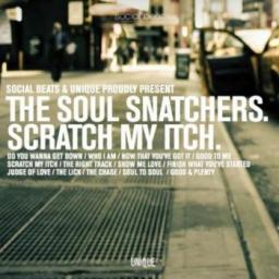 2012 The Soul Snatchers - Scratch My Itch (Unique Records ) {Unique Records} [CD]