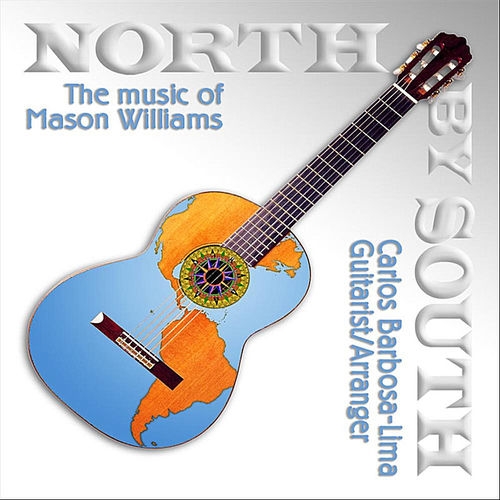 2012 Carlos Barbosa-Lima - North By South {Skookum} [16-44,1]
