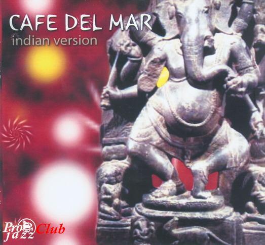 2003 VA - Cafe Del Mar - Indian Version [CD]