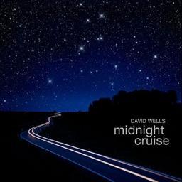 2010 David Wells - Midnight Cruise [CD]