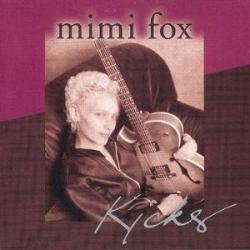 1999 Mimi Fox - Kicks {Sugo, Monarch} [16-44,1]