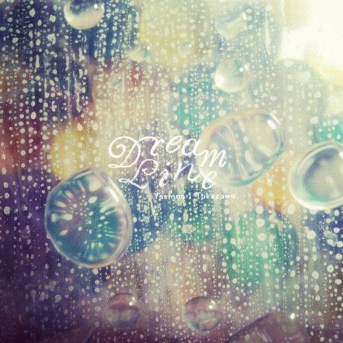 (Instrumental) Yoshinori Takezawa - Dream Line - 2012 (Schole), FLAC (tracks+.cue), lossless