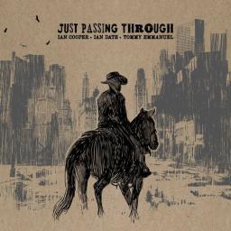 2015 Ian Cooper, Ian Date & Tommy Emmanuel - Just Passing Through [CD]