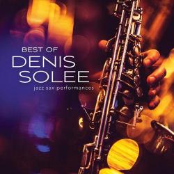 2019 Denis Solee - Best Of Denis Solee - Jazz Sax Performances {Green Hill} [16-44,1]