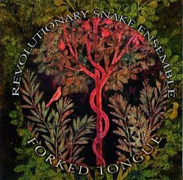 2008 Revolutionary Snake Ensemble - Forked Tounge [CD]
