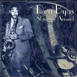 2010 Don Byas - Slammin' Around [CD]