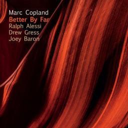 2017 Marc Copland - Better By Far [CD]