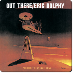[TR24][OF] Eric Dolphy - Out There - 1960/2014 (Hard Bop, Post-Bop, Free Improvisation)