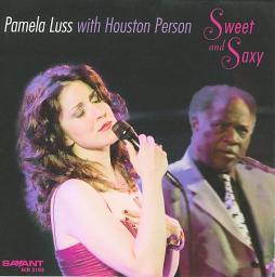 2009 Pamela Luss & Houston Person - Sweet And Saxy [CD]