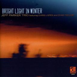 2012 Jeff Parker Trio - Bright Light In Winter [CD]