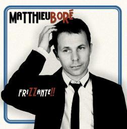 2009 Matthieu Bore &laquo;friZZante!!&raquo; [CD]