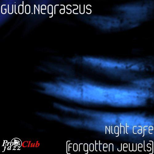 (New Age, Ambient, Instrumental) Guido Negraszus - Night Cafe (Forgotten Jewels) (2010), FLAC (image+.cue), lossless