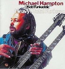 1998 Michael "Kidd Funkadelic" Hampton - Heavy Metal Funkason [CD]
