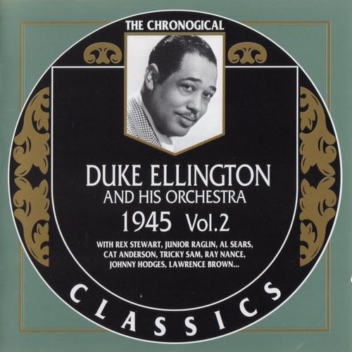 1997 Duke Ellington - 1945, Vol 2 {The Chronological Classics 951} [CD]