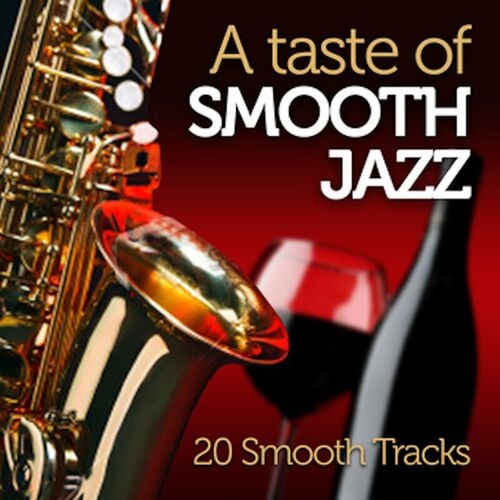 2011 VA - A Taste Of Smooth Jazz (20 Tracks) {Dome} [16-44,1]