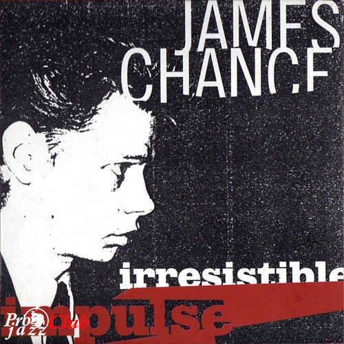 (Jazz, Rock, Funk, Soul, Free Jazz, Noise) [CD] James Chance - Irresistible Impulse - (4CD) 2003, FLAC (tracks+.cue), lossless