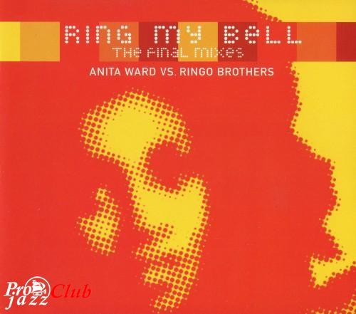 (Funk, Soul, Disco, House) [CDM] Anita Ward Vs. Ringo Brothers - Ring My Bell (The Final Mixes) (Maxi CD Single) (Promo) - 2000, FLAC (tracks+.cue), lossless