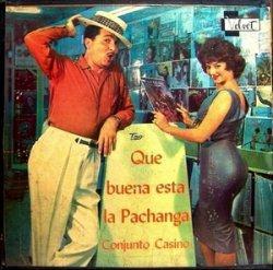 1960 Conjunto Casino - Que Buena Esta La Pachanga [CD]