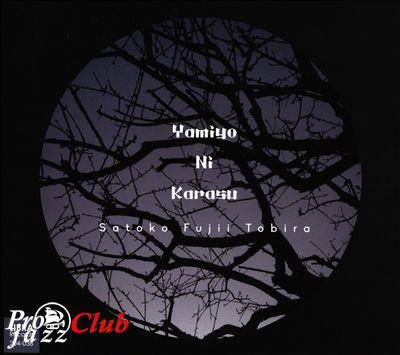 (free jazz) [cd] Satoko Fujii Tobira - Yamiyo Ni Karasu (2015), FLAC (tracks+.cue), lossless