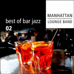 2011 Manhattan Lounge Band - Best of Bar Jazz 02 [CD]