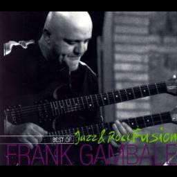 2006 Frank Gambale - Best of Frank Gambale - Jazz and Rock Fusion [CD]