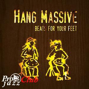 (New Age, Meditative, Hang Drum) Hang Massive - Beats For Your Feet - 2012, FLAC (tracks), lossless (New Age, Meditative, Hang Drum) Hang Massive - Beats For Your Feet - 2012, FLAC (tracks), lossless