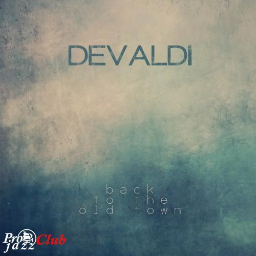 (NewAge, Ambient, Enigmatic, Chillout) Devaldi - Back to the Old Town - 2013, FLAC (tracks), lossless