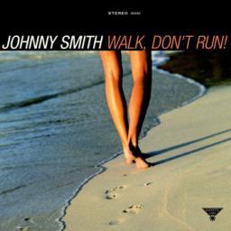 2005 Johnny Smith - Walk, Don't Run! [CD]