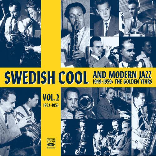 2025 VA - Swedish Cool and Modern Jazz (1949-1959) - The Golden Years, Vol 2 {Fresh Sound} [16-44,1]