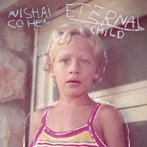 2026 Avishai Cohen - Eternal Child {Naive} [24-96]