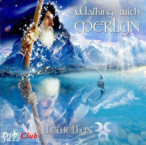 (New Age, Meditative, Instrumental) Llewellyn - Walking With Merlyn (2010), FLAC (tracks+.cue), lossless