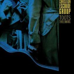 1983 Christian Escoud&eacute;, Toots Thielemans - Christian Escoud&eacute; Group {Disques JMS} [16-44,1]
