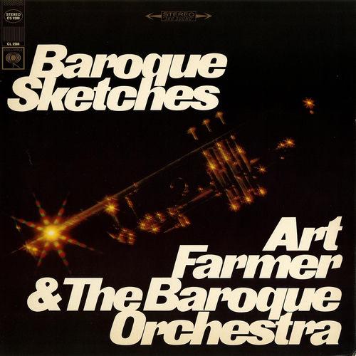 1967 Art Farmer & The Baroque Orchestra - Baroque Sketches (2016) {Columbia, Legacy} [16-44,1]