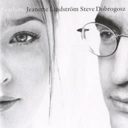 2000 Jeanette Lindström, Steve Dobrogosz - Feathers {Prophone} [16-44,1]
