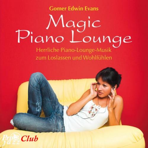 (New Age, Meditative) Gomer Edwin Evans - Magic Piano Lounge - 2011, FLAC (tracks), lossless