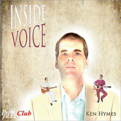 (Vocal Jazz, Retro Swing) Ken Hymes - Inside Voice - 2015, MP3, 320 kbps
