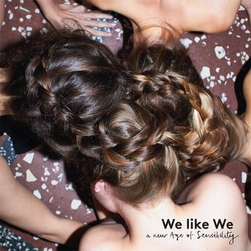 (Experimental, Modern Classical) [WEB] We Like We - A New Age Of Sensibility - 2014, FLAC (tracks), lossless