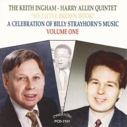 (Mainstream Jazz, Cool) [WEB] The Keith Ingham - Harry Allen Quintet - My Little Brown Book - A Celebration Of Billy Strayhorn's Music, Vol.1 (1994) - 1994, FLAC (tracks), lossless
