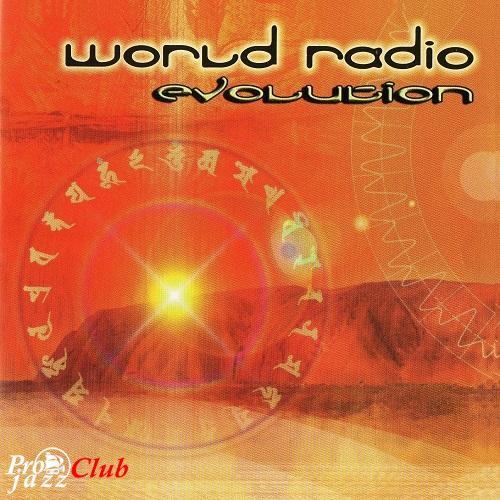 (World Music, Jazz) [CD] World Radio - Evolution - 2004, FLAC (tracks+.cue), lossless