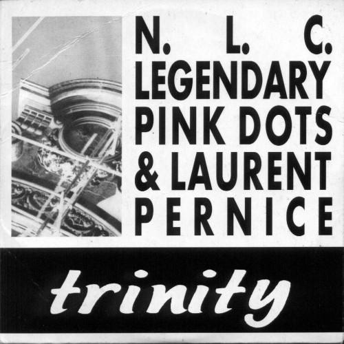 (Abstract, Modern Classical, Experimental) Nouvelles Lectures Cosmopolites &amp; The Legendary Pink Dots &amp; Laurent Pernice ‎– Trinity - 1994, FLAC (tracks), lossless