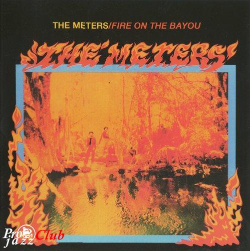 (Soul, Funk) The Meters - Fire On The Bayou - 1975 (Remastered 2001), FLAC (image+.cue), lossless (Soul, Funk) The Meters - Fire On The Bayou - 1975 (Remastered 2001), FLAC (image+.cue), lossless