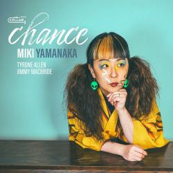 2024 Miki Yamanaka - Chance {Cellar Live} [24-96]