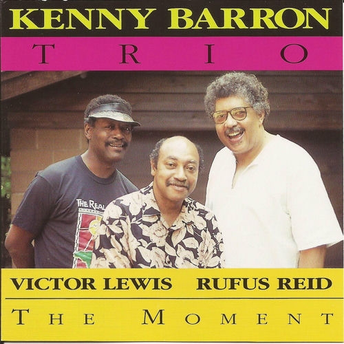 1991 Kenny Barron Trio- The Moment {Reservoir Music} [CD]