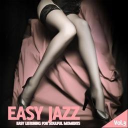 2013 VA - Easy Jazz, Vol. 3 - Easy Listening For Soulful Moments [CD]