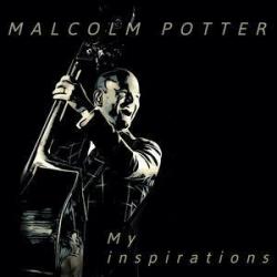 2023 Malcolm Potter - My Inspirations {Association Mountain View Music} [CD]